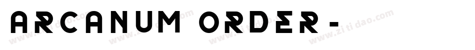 Arcanum Order字体转换
